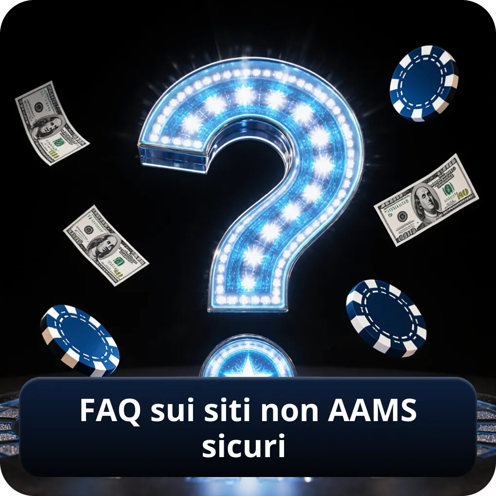 FAQ sui siti non AAMS sicuri